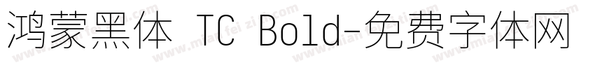 鸿蒙黑体 TC Bold字体转换